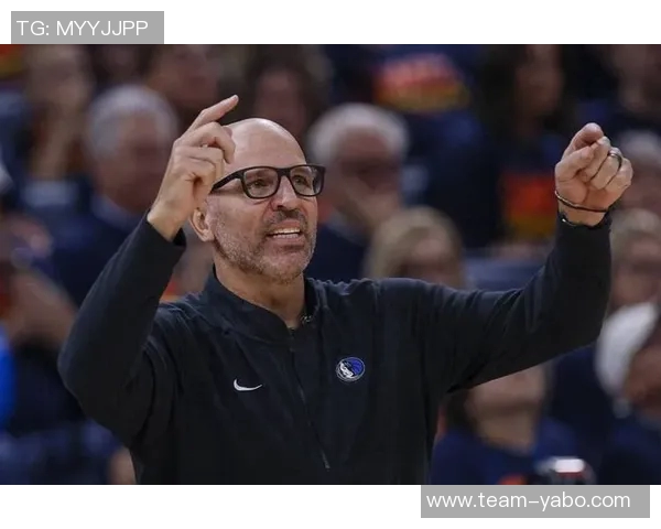 基德称本赛季关键时刻28次进球提升全队士气与信心